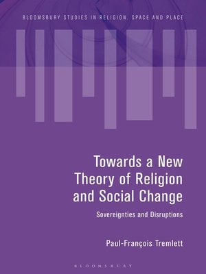 cover image of Towards a New Theory of Religion and Social Change